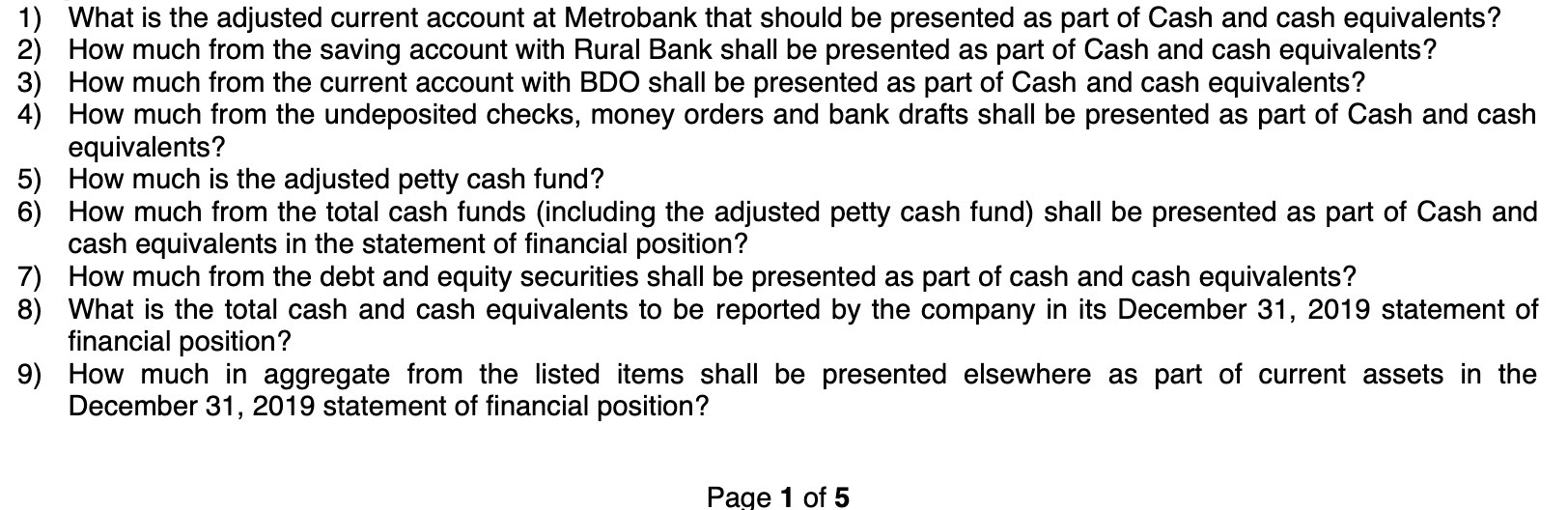 1) 2) 3) 4) 5) 6) 7) 8) 9) What is the adjusted