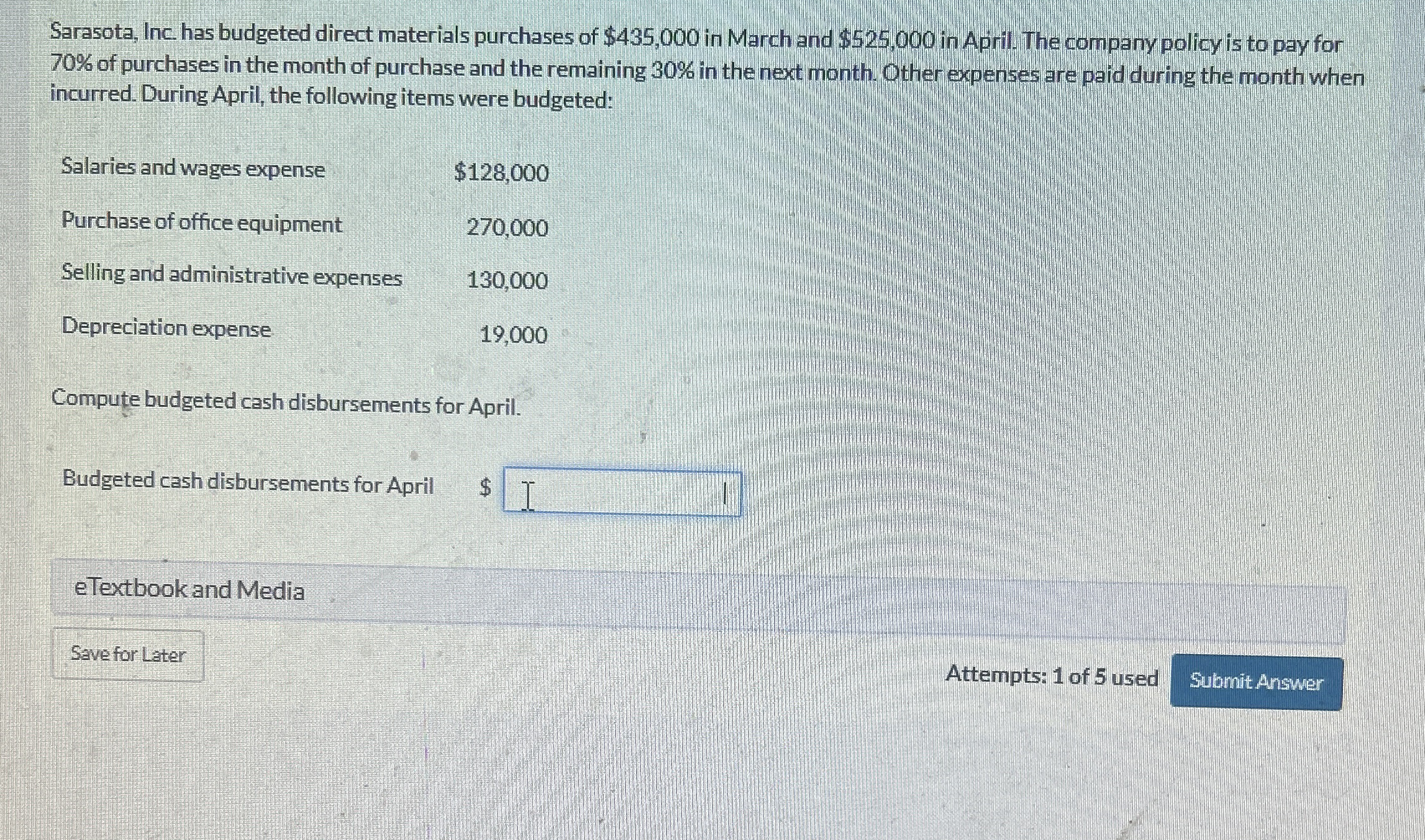 Sarasota, Inc. has budgeted direct materials