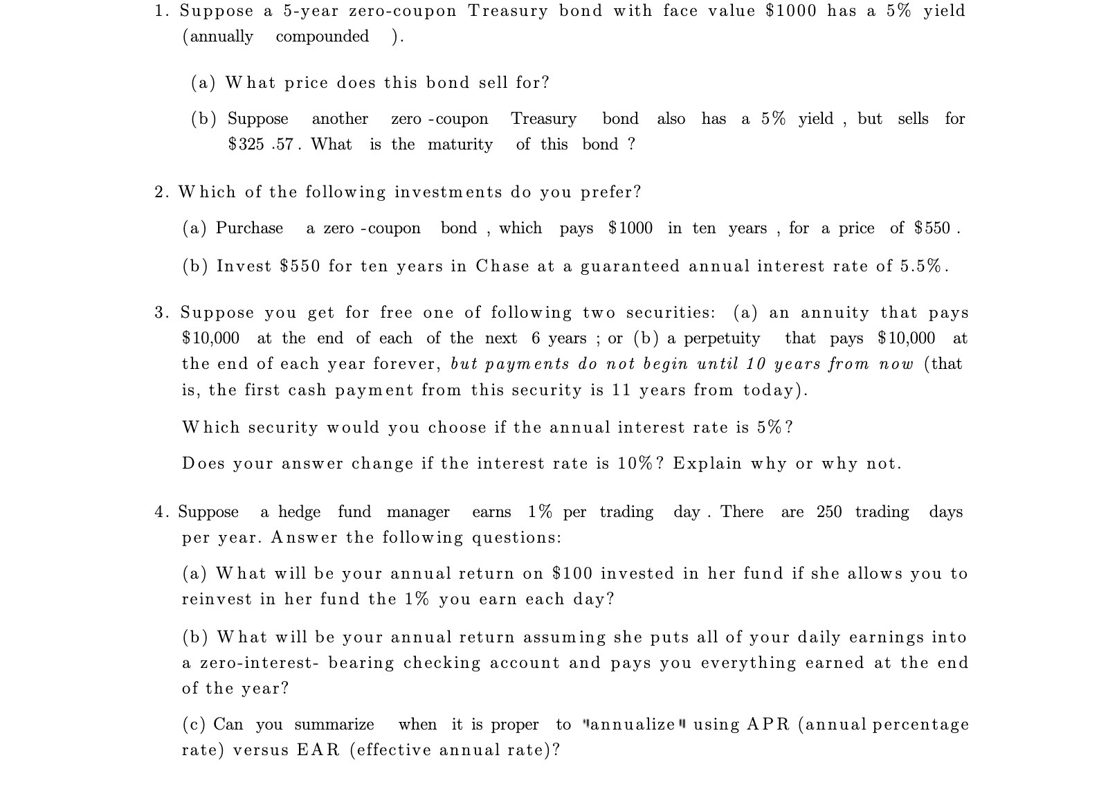 1. Suppose a 5year zero-coupon Treasury bond with