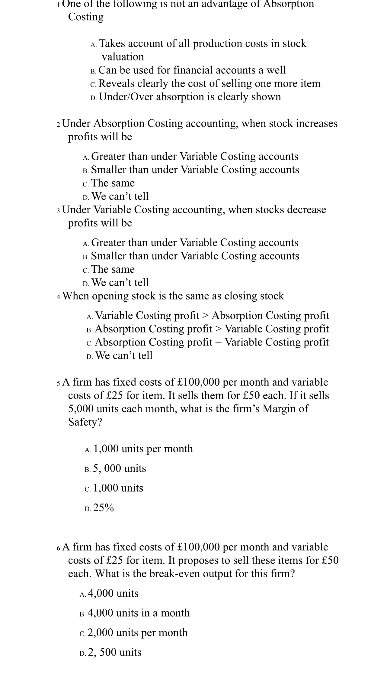 1 One of the following is not an advantage