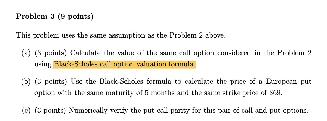 Problem 3 (9 points) This problem uses the same