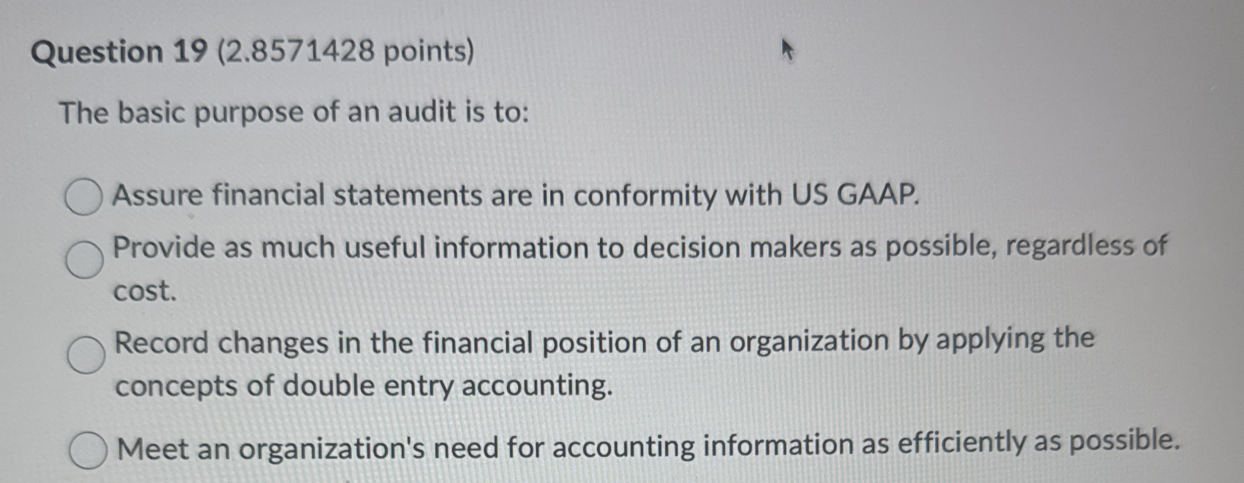 Question 1 9 ( 2 . 8 5 7 1 4 2 8 points ) The