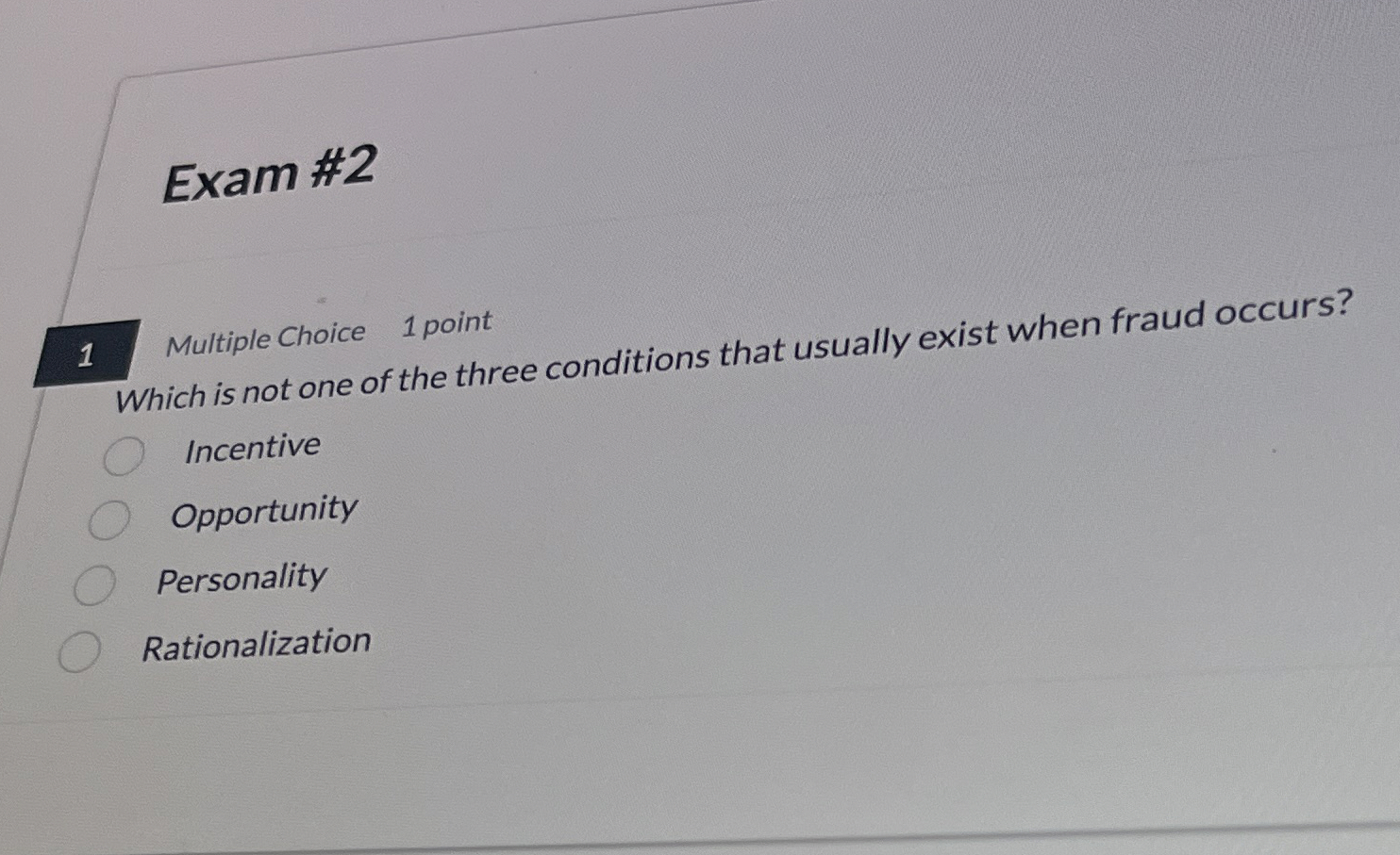 Exam# 2 1 Multiple Choice 1 point Which is not