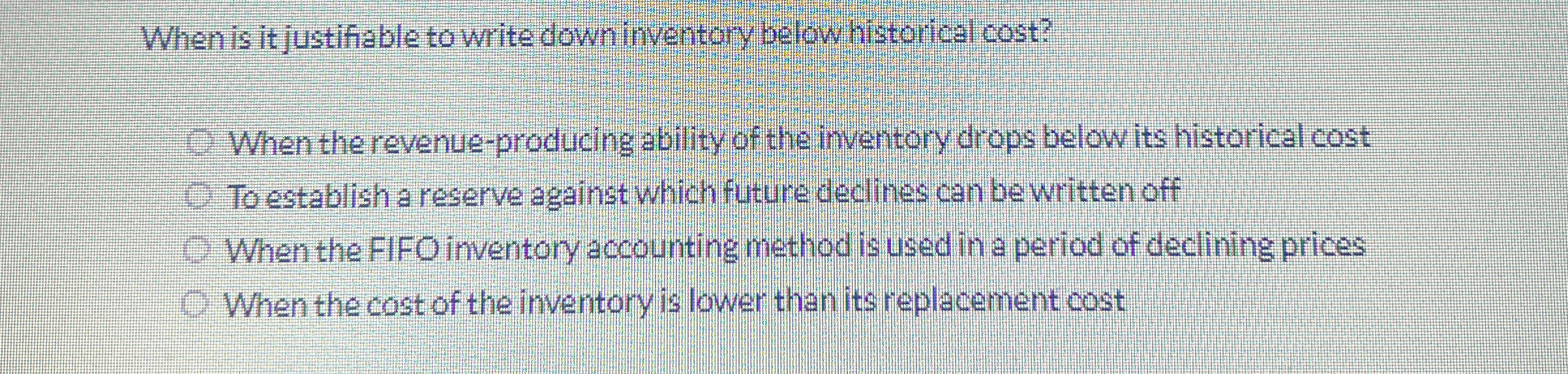 When is it justifable to write down inventory