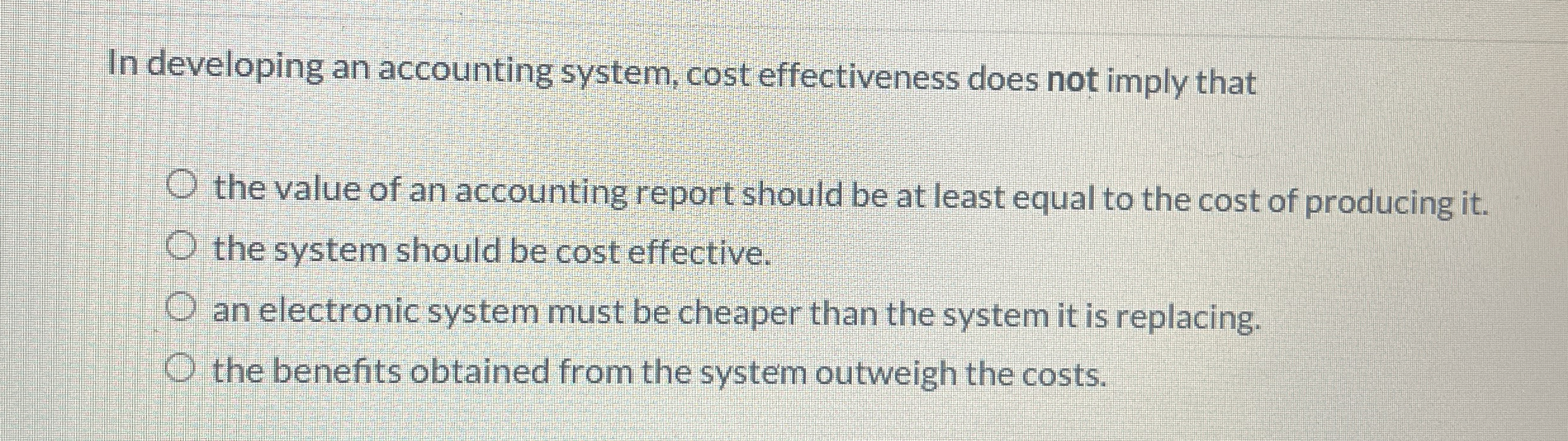 In developing an accounting system, cost