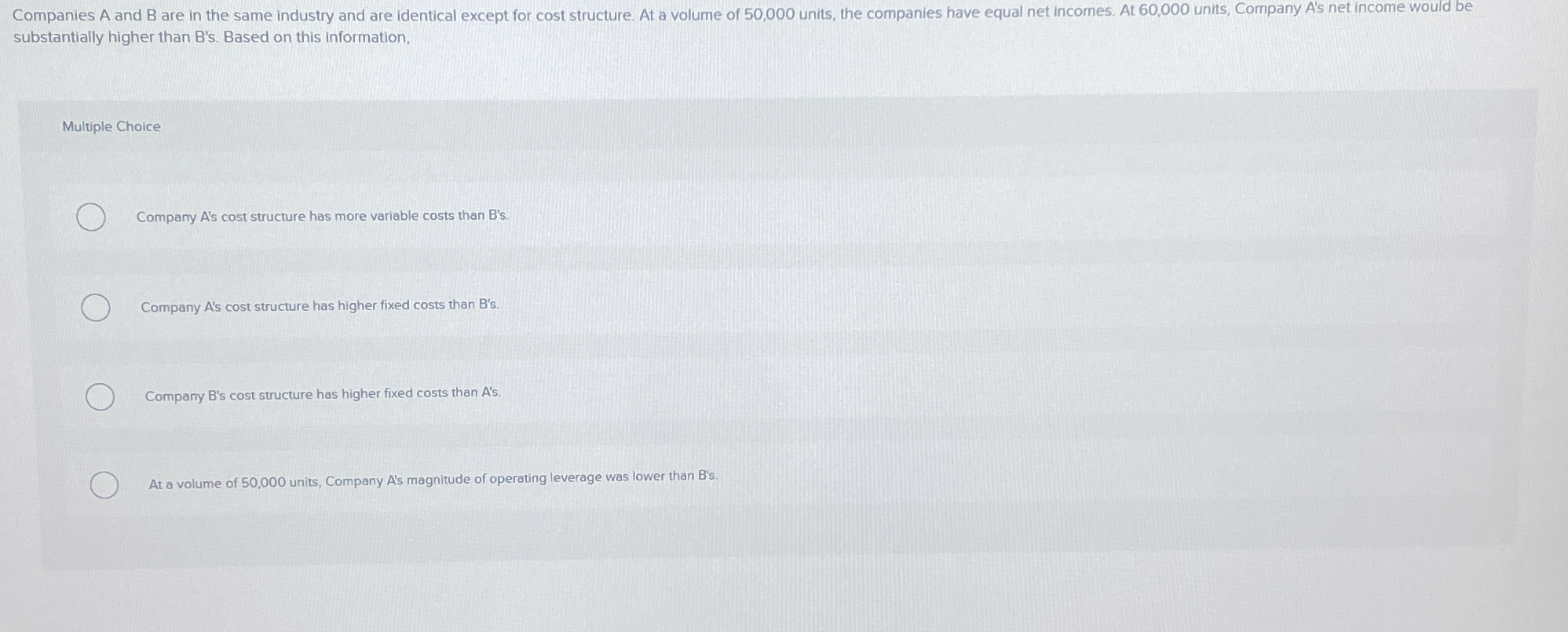 Companies A and B are in the same industry and