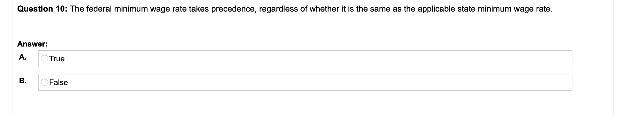 Question 1: The Fair Labor Standards Act requires