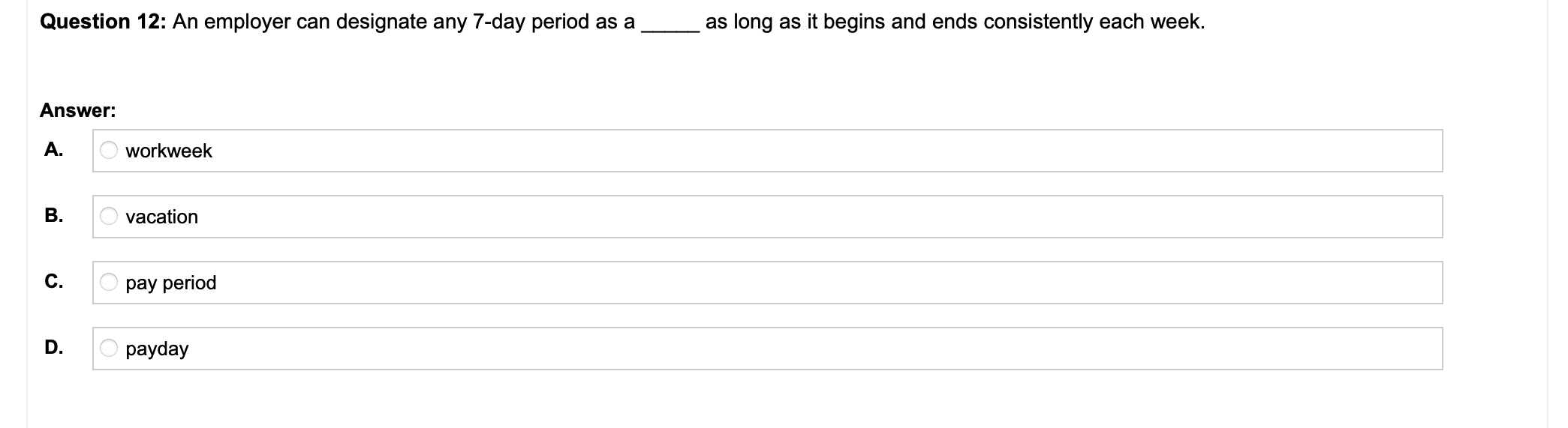 Question 1: The Fair Labor Standards Act requires