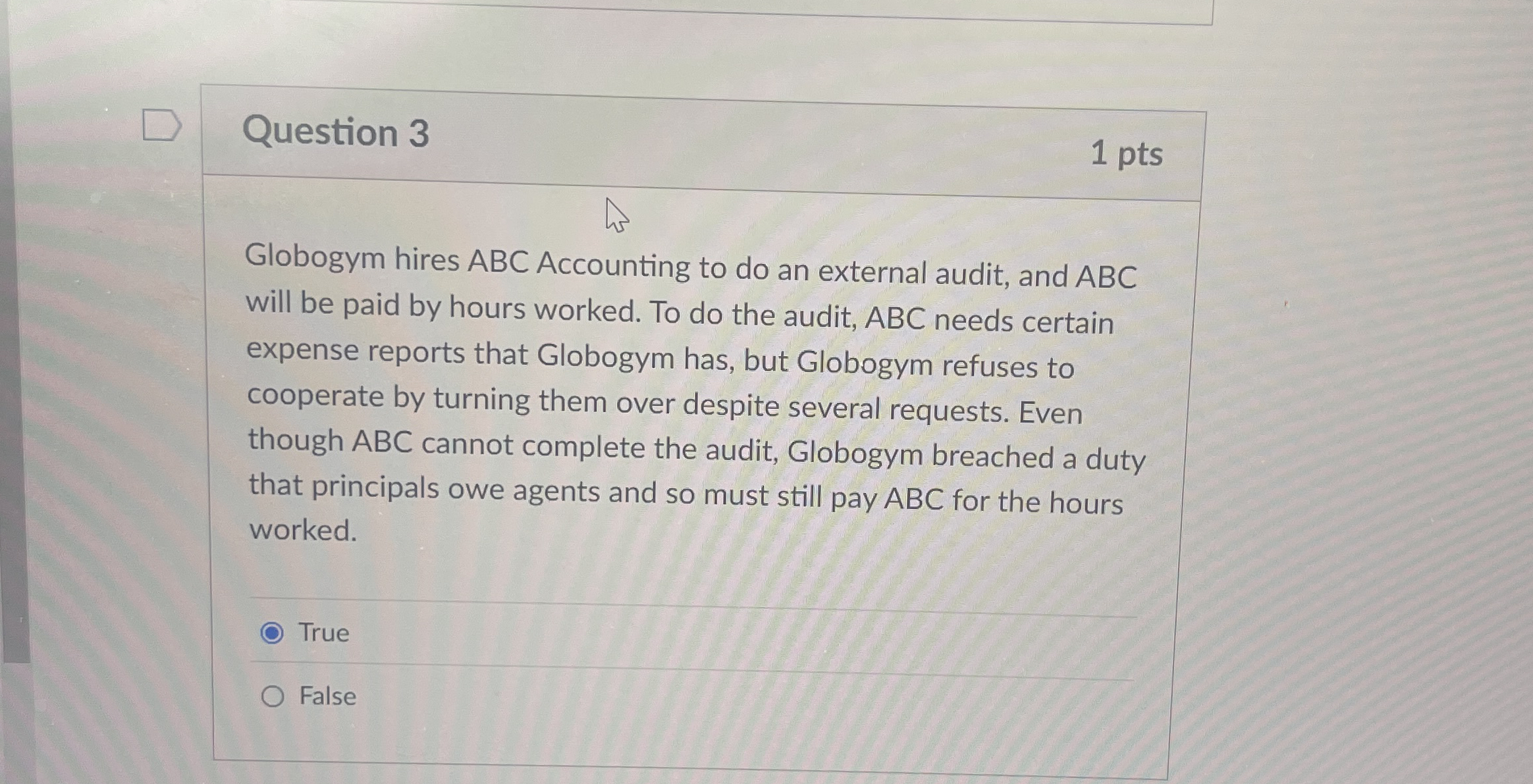 Question 3 1 pts Globogym hires ABC Accounting to