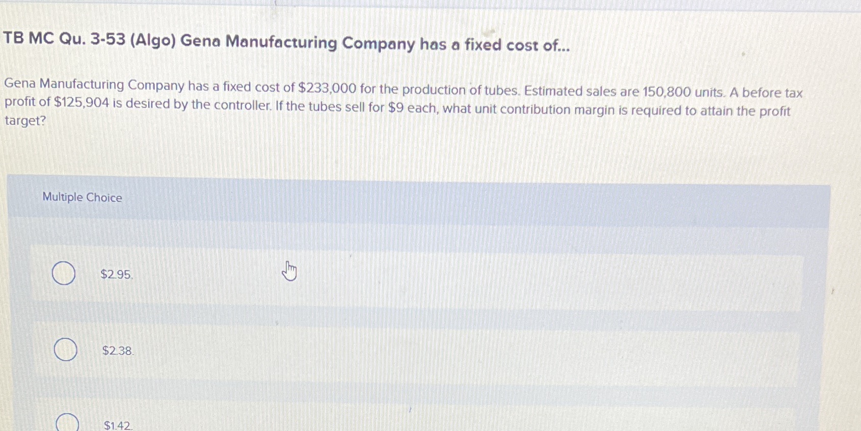 TB MC Qu. 3-53 (Algo) Gena Manufacturing Company