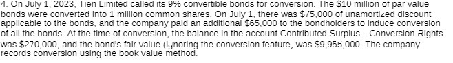 4. On July 1, 2023, Tien Limited called its 9%