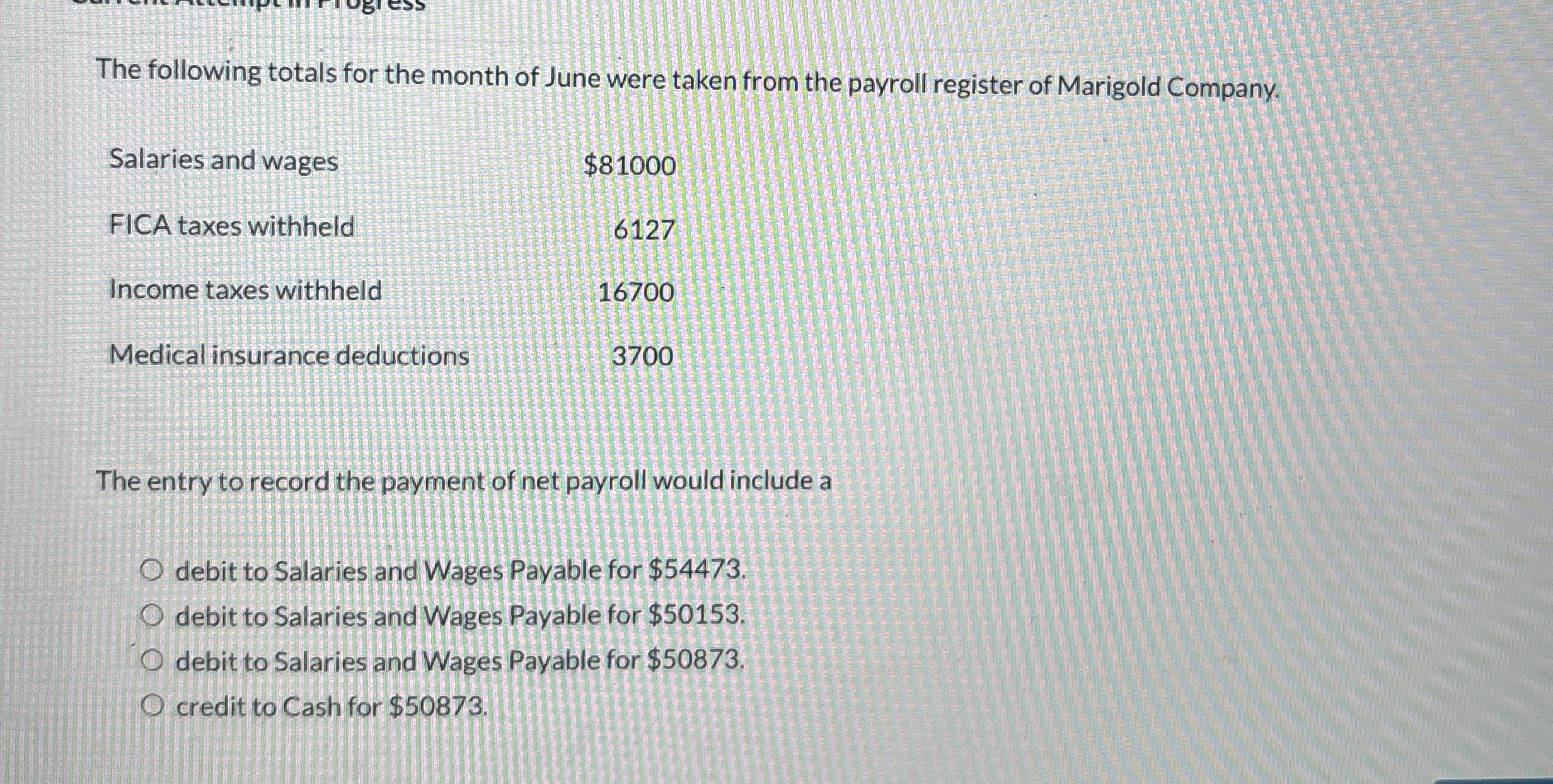 The following totals for the month of June were