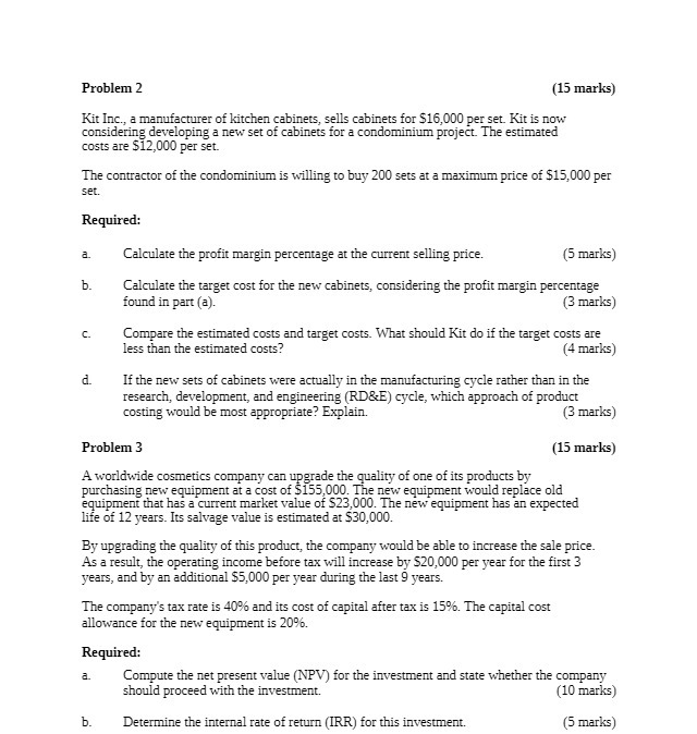 Problem 2 (15 marks) Kit Inc., a manufacturer of