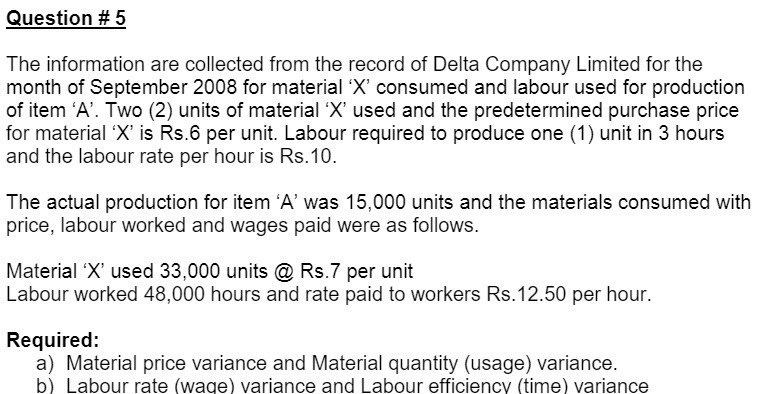 Question # 5 The information are collected from