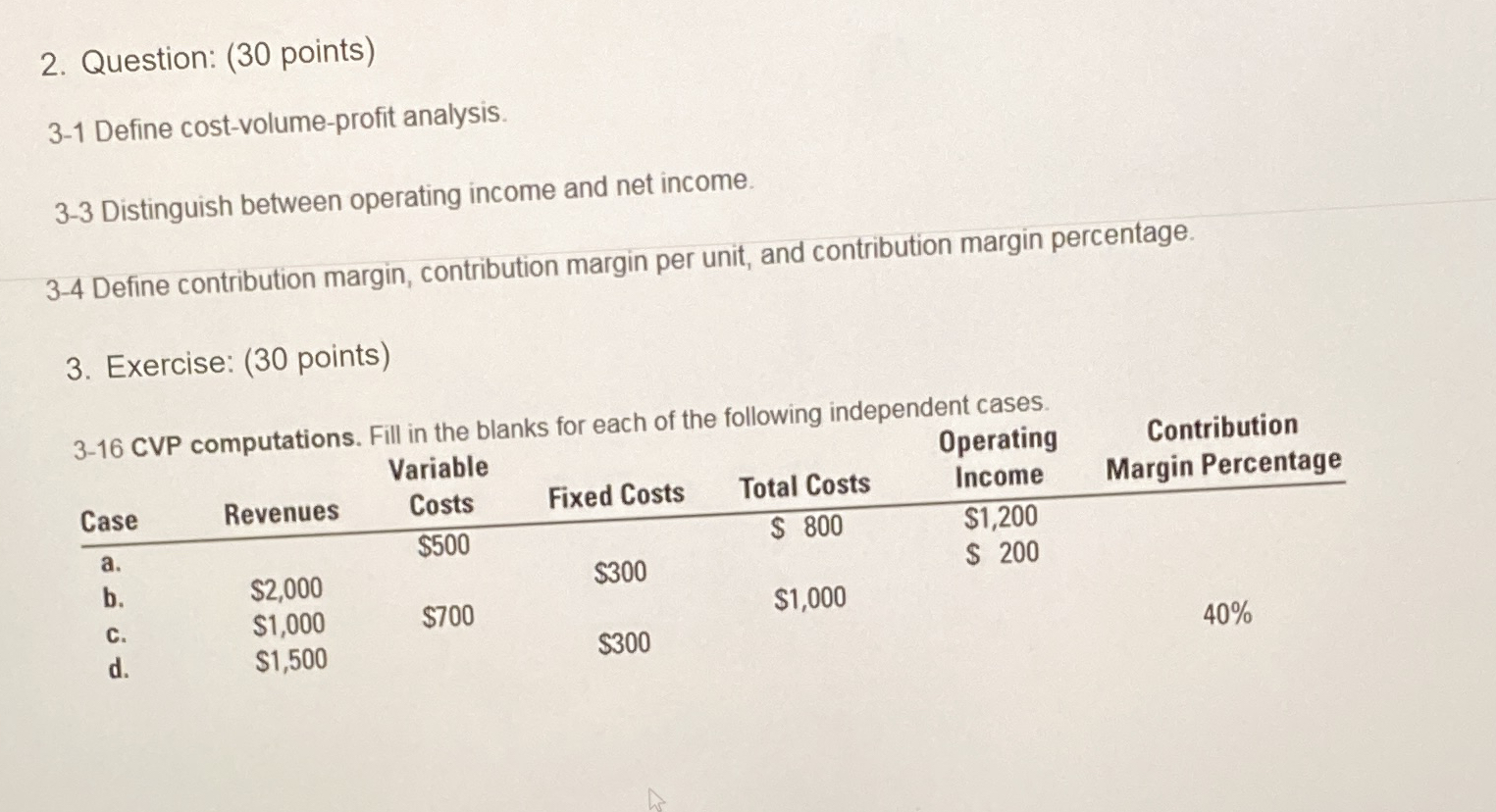 Question: ( 3 0 points ) 3 - 1 Define cost -
