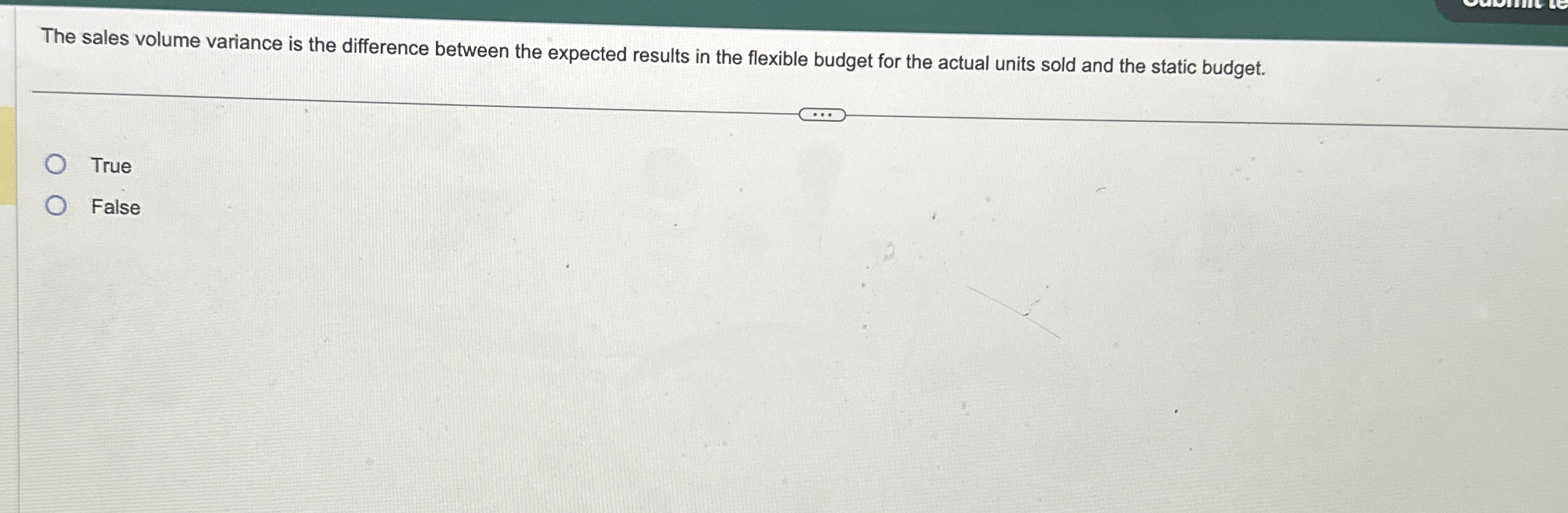 The sales volume variance is the difference