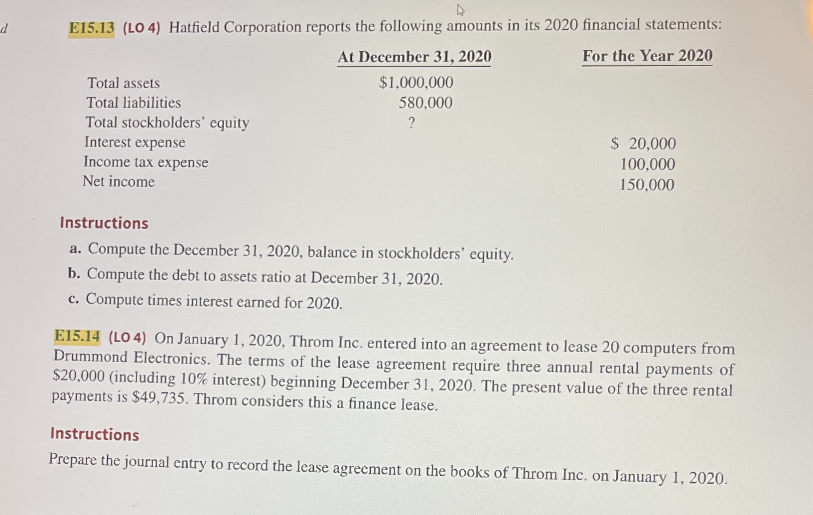 E15.13 (LO 4) Hatfield Corporation reports the