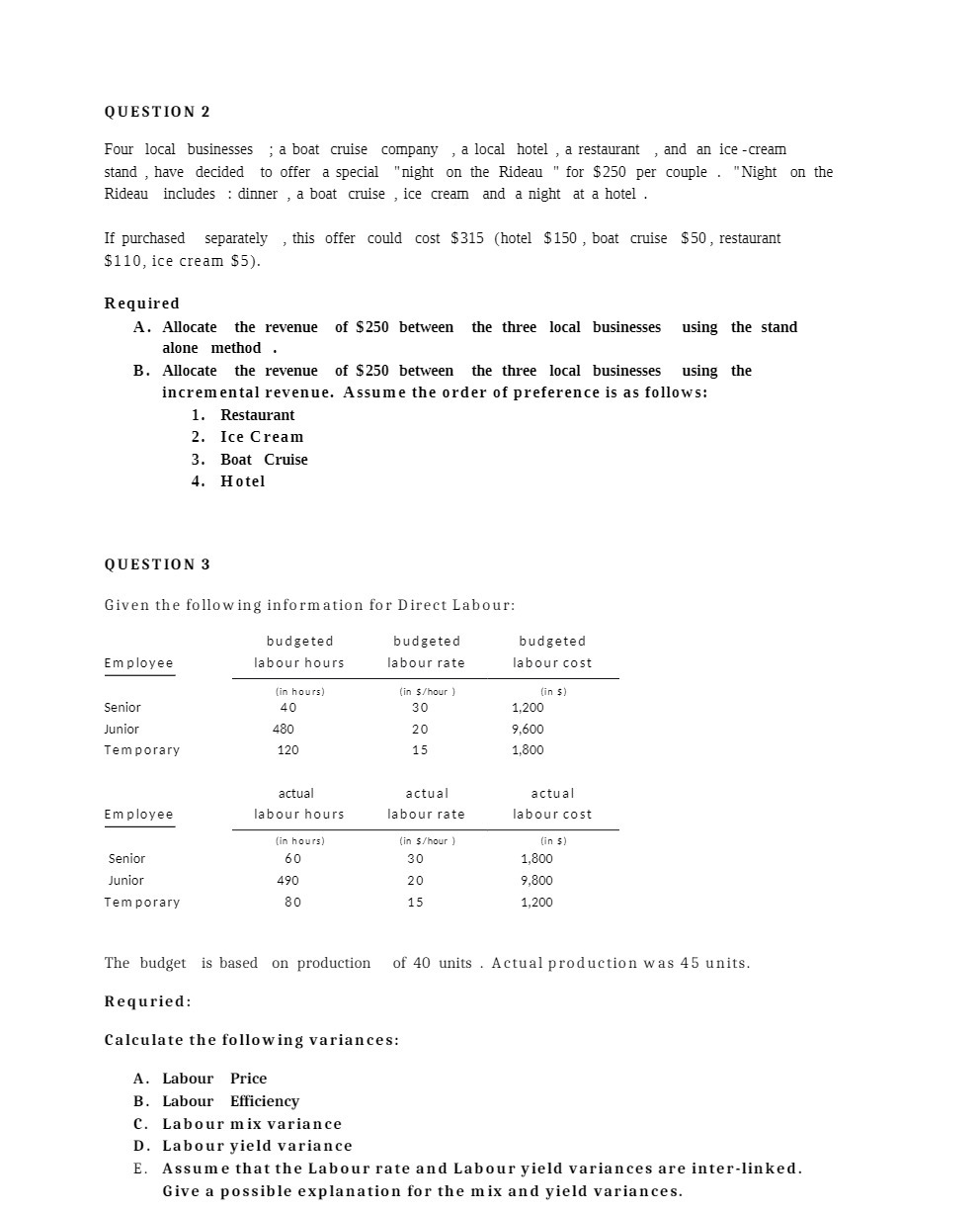 QUESTION 2 Four local businesses ; a boat cruise