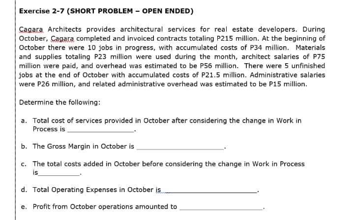 Exercise 2-7 (SHORT PROBLEM - OPEN ENDED) Cagara