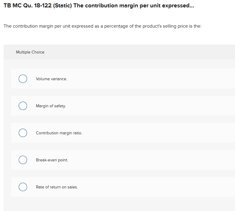 TB MC Qu. 18-122 (Static) The contribution margin