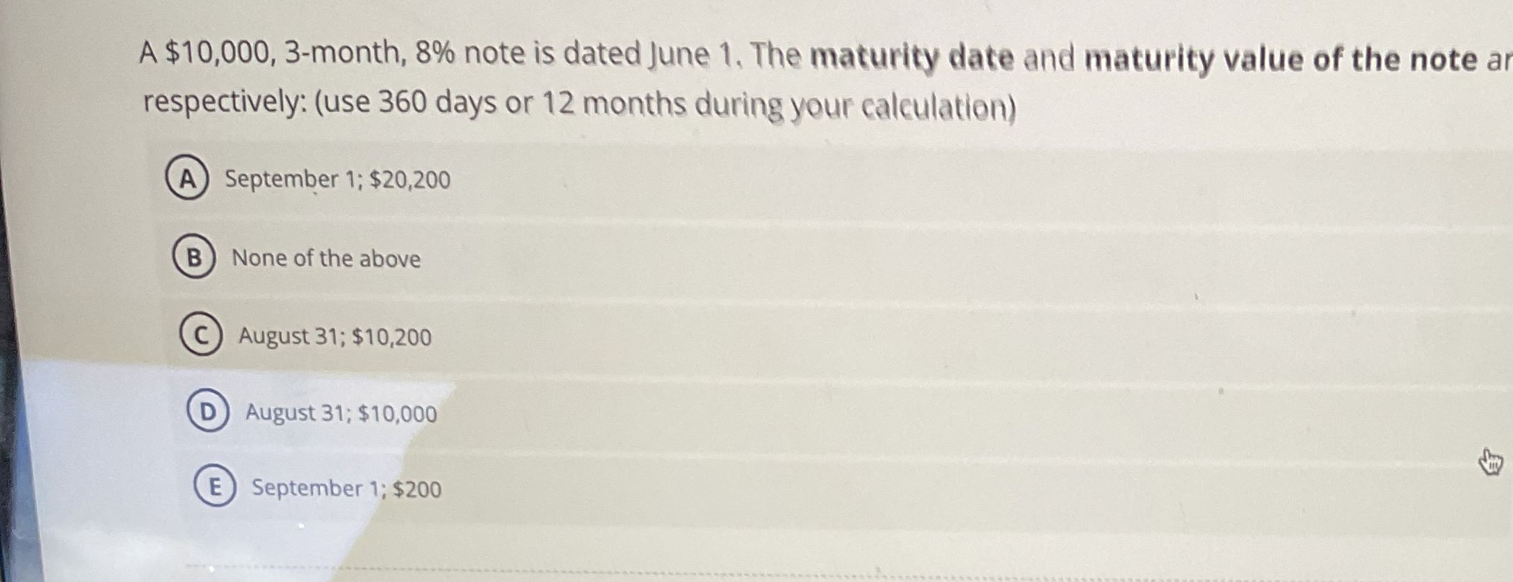 A $ 1 0 , 0 0 0 , 3 - month, 8 % note is dated