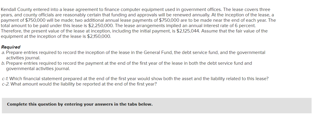 Kendall County entered into a lease agreement to