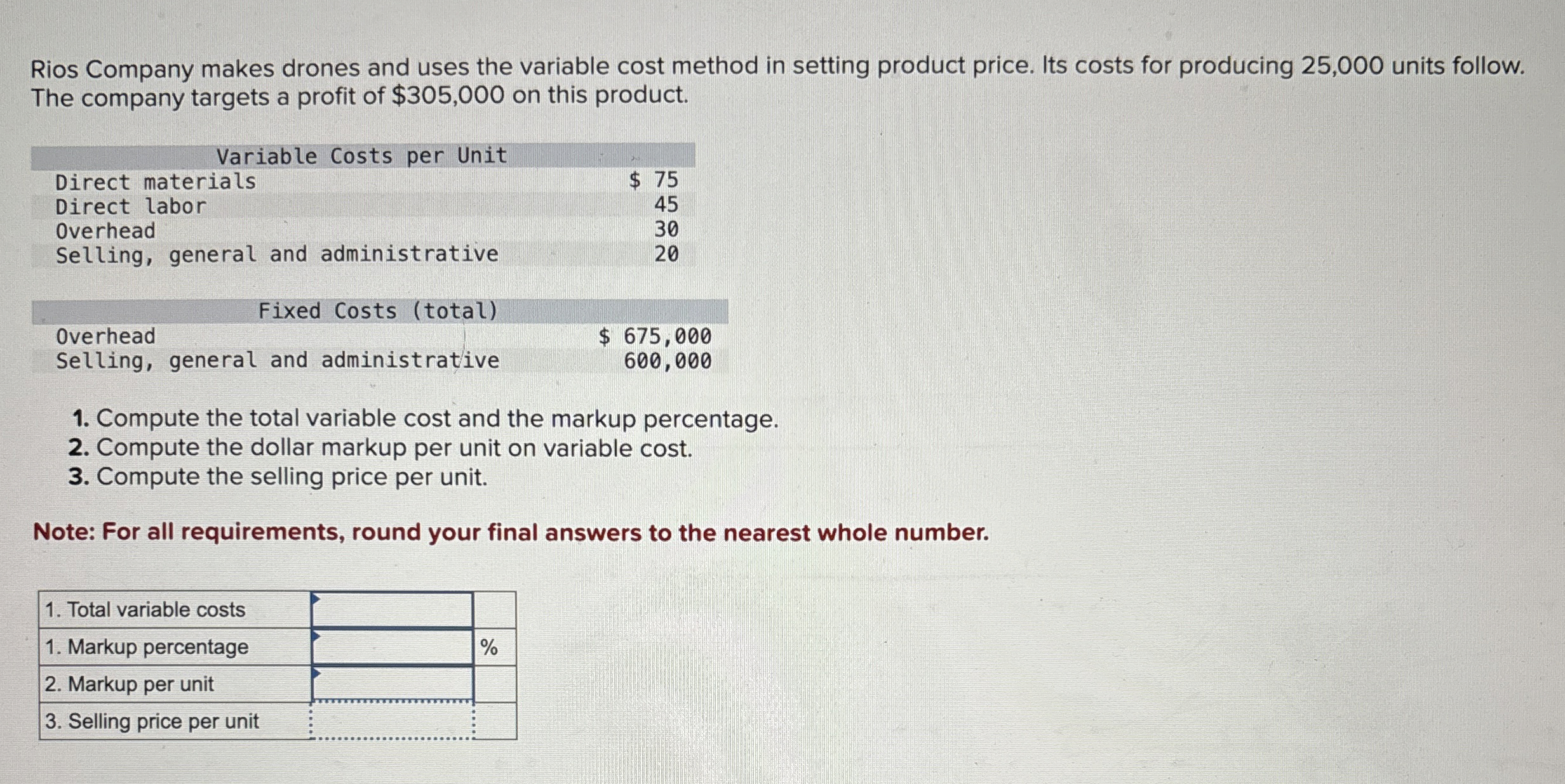 Rios Company makes drones and uses the variable