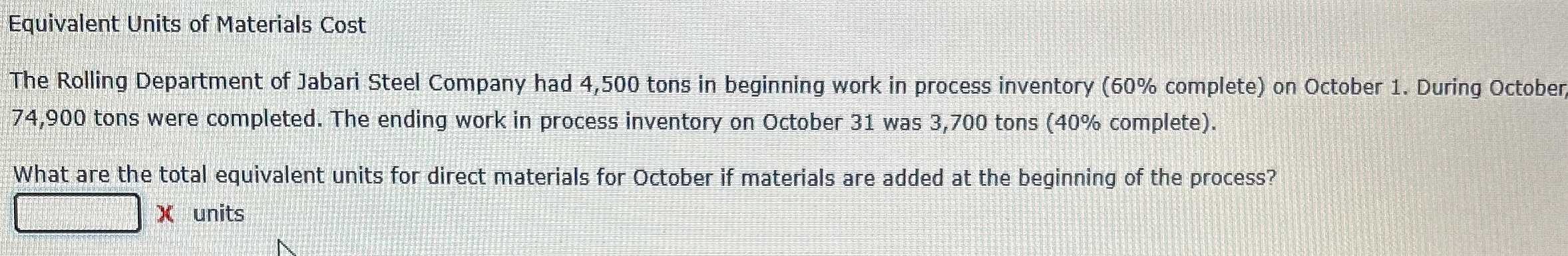 Equivalent Units of Materials Cost The Rolling