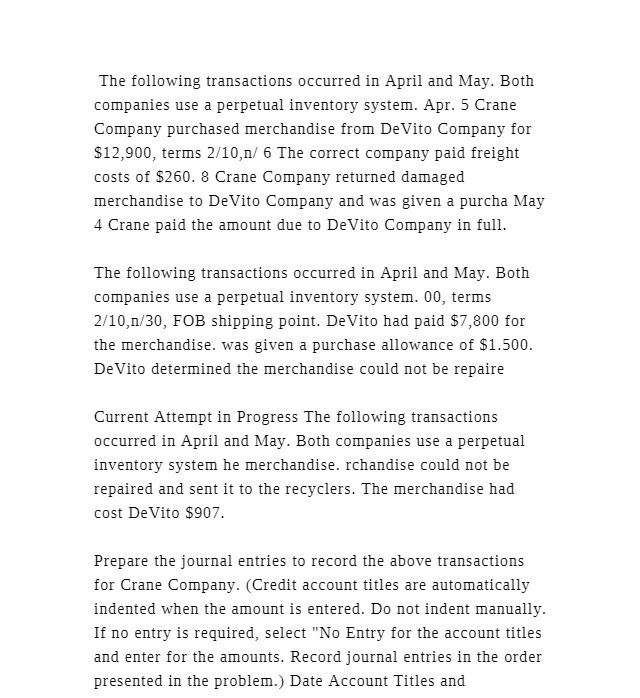 The following transactions occurred in April and
