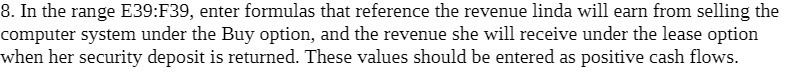 8. In the range E39:F39, enter formulas that
