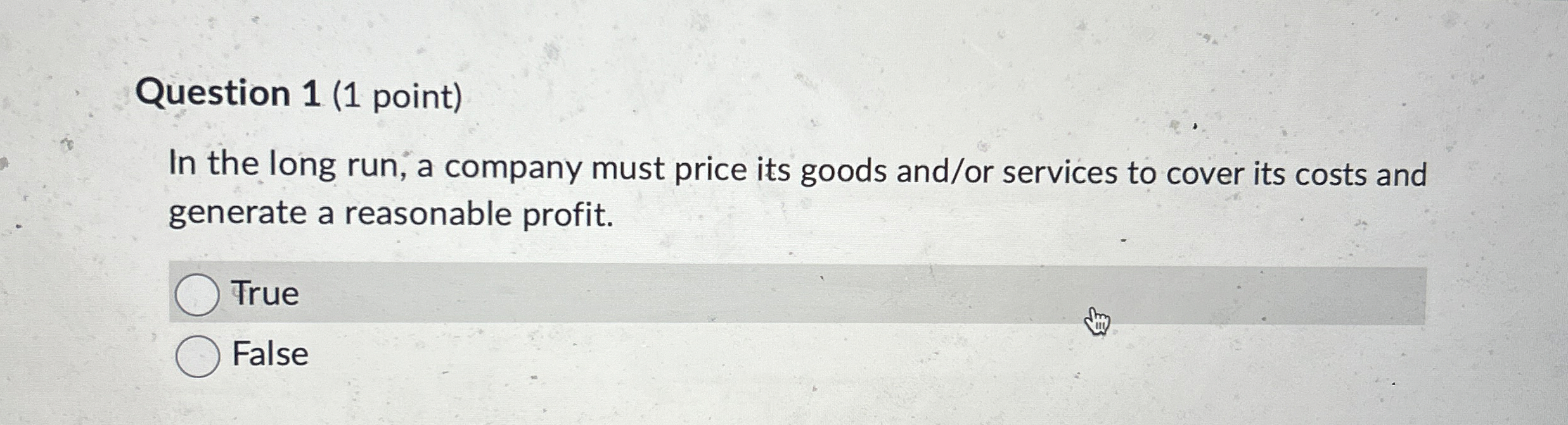 Question 1 ( 1 point ) In the long run, a company