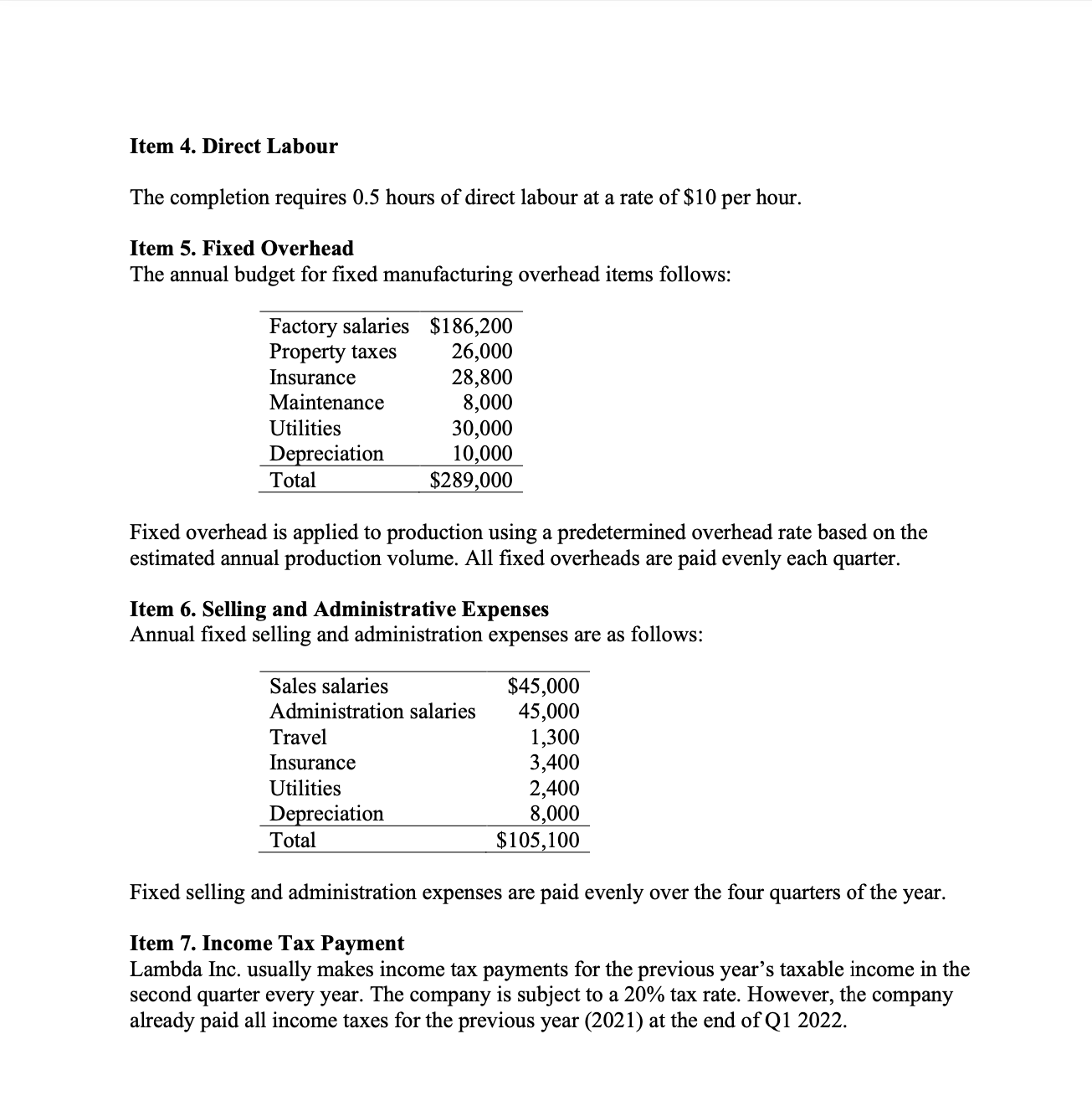 Required: 1. Base Budget Prepare a master budget