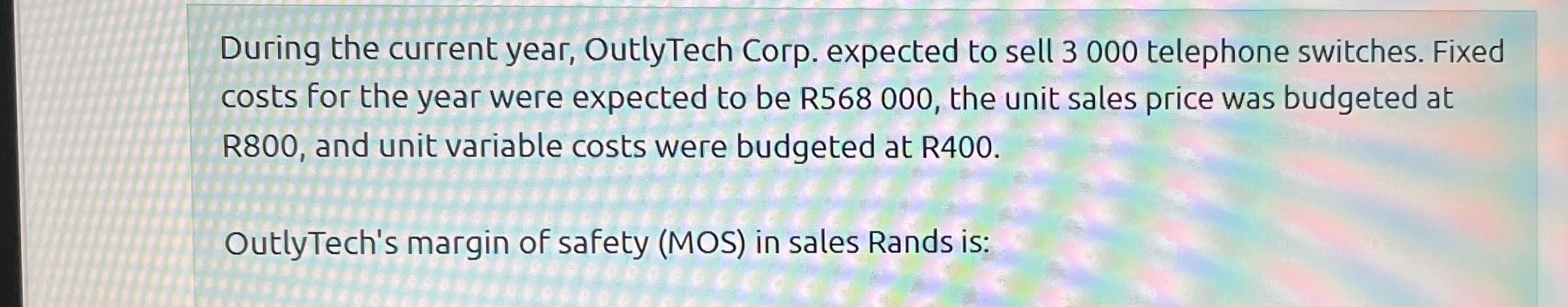 During the current year, OutlyTech Corp. expected