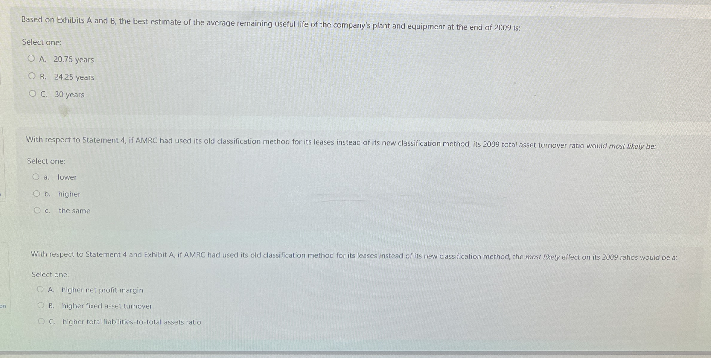 Based on Exhibits A and B , the best estimate of