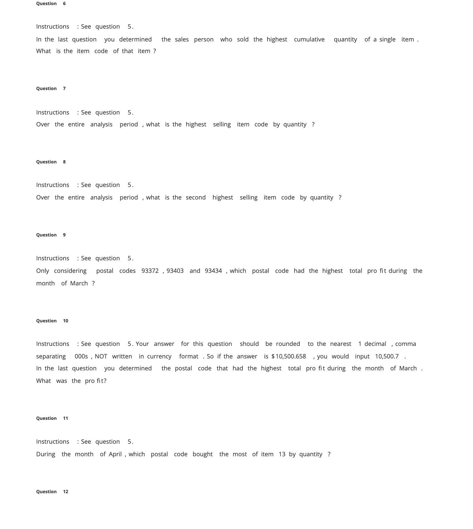 Question 6 Instructions :See question 5. In the