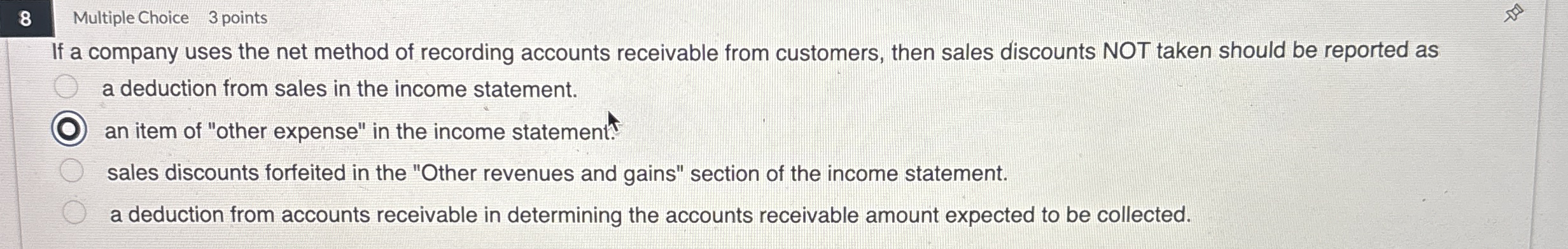 8 Multiple Choice 3 points If a company uses the