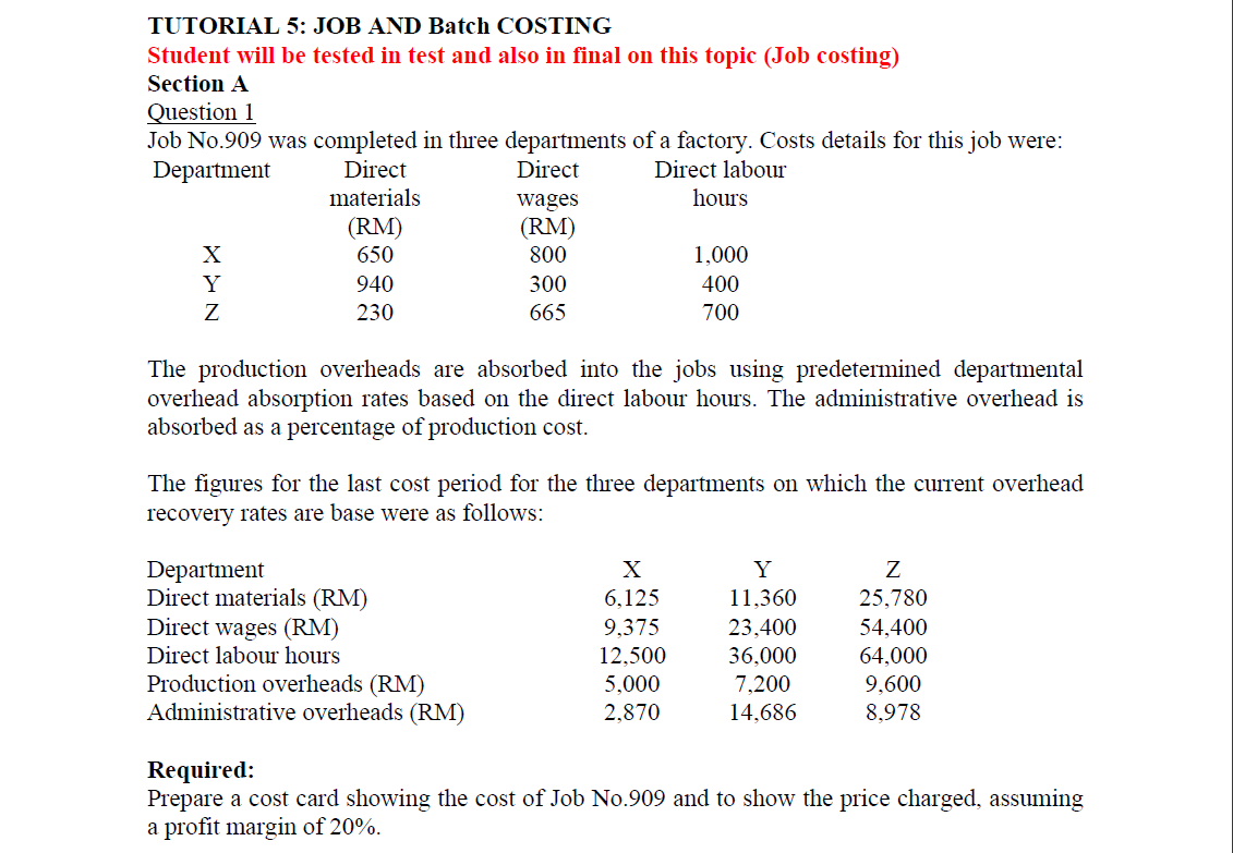 TUTORIAL 5: JOB AND Batch COSTING Student will be