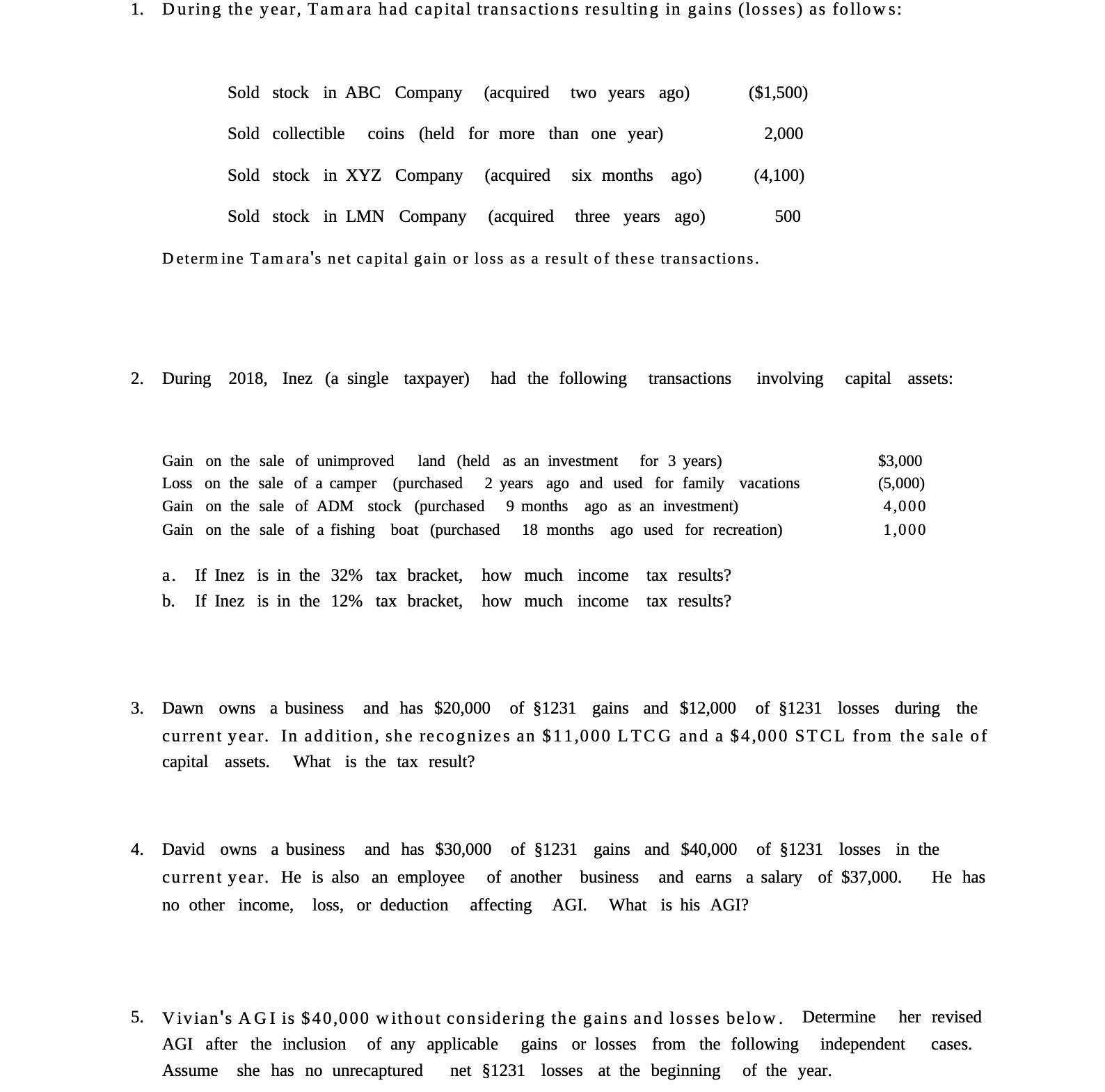 1. During the year, Tamara had capital