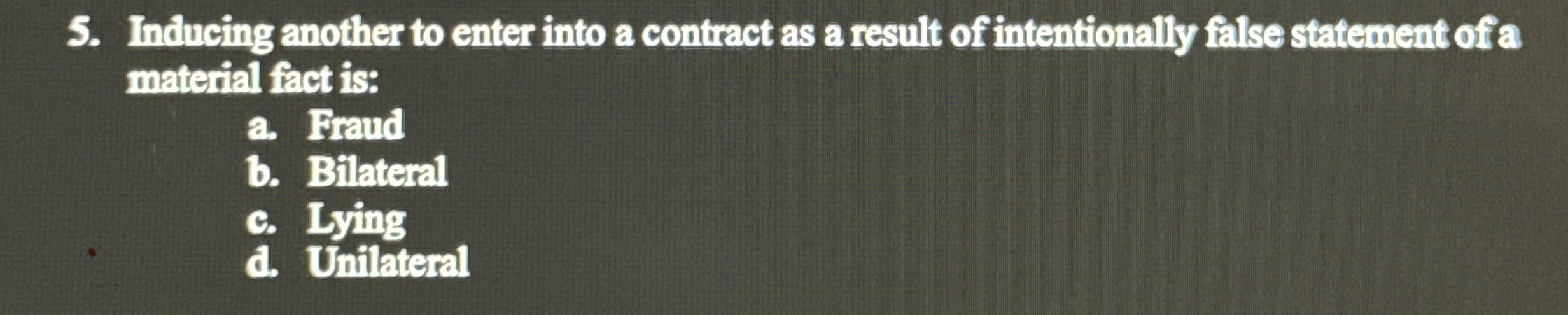 Inducing another to enter into a contract as a