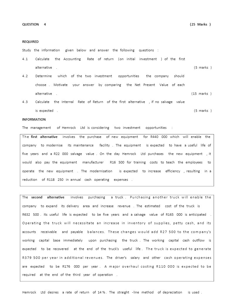 QUESTION 4 (25 Marks ) REQUIRED Study the