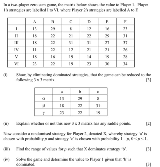 Answer all! In a two-player zero sum game, the