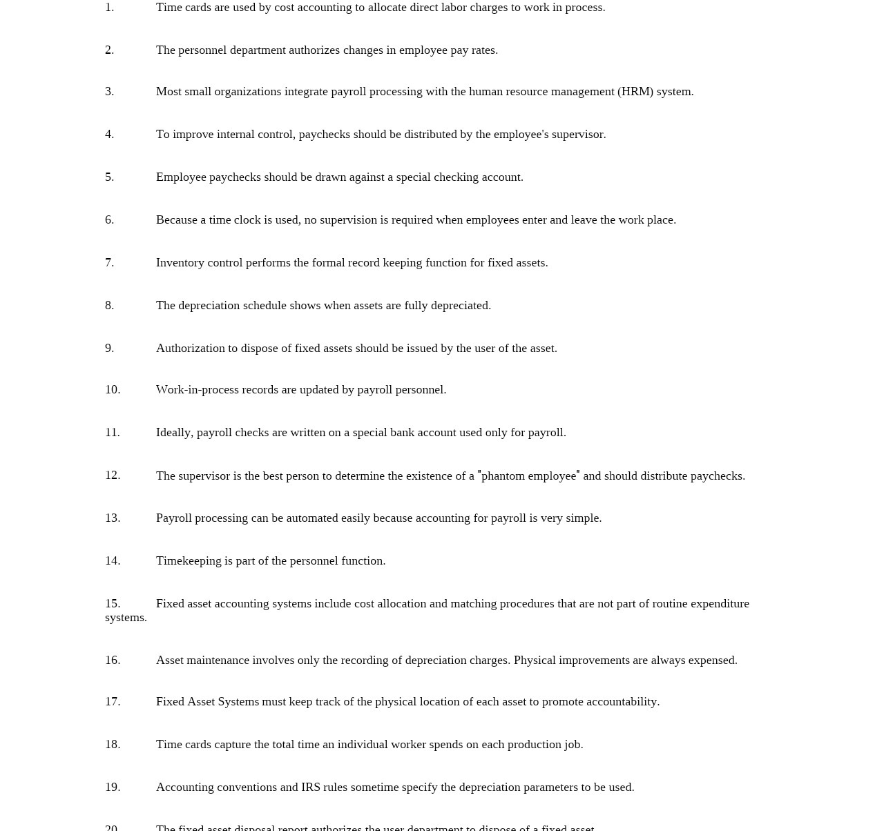 Time cards are used by cost accounting to