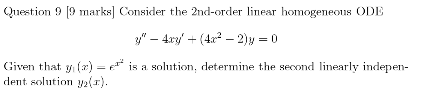 Question 9 9 marks] Consider the 2nd-order linear