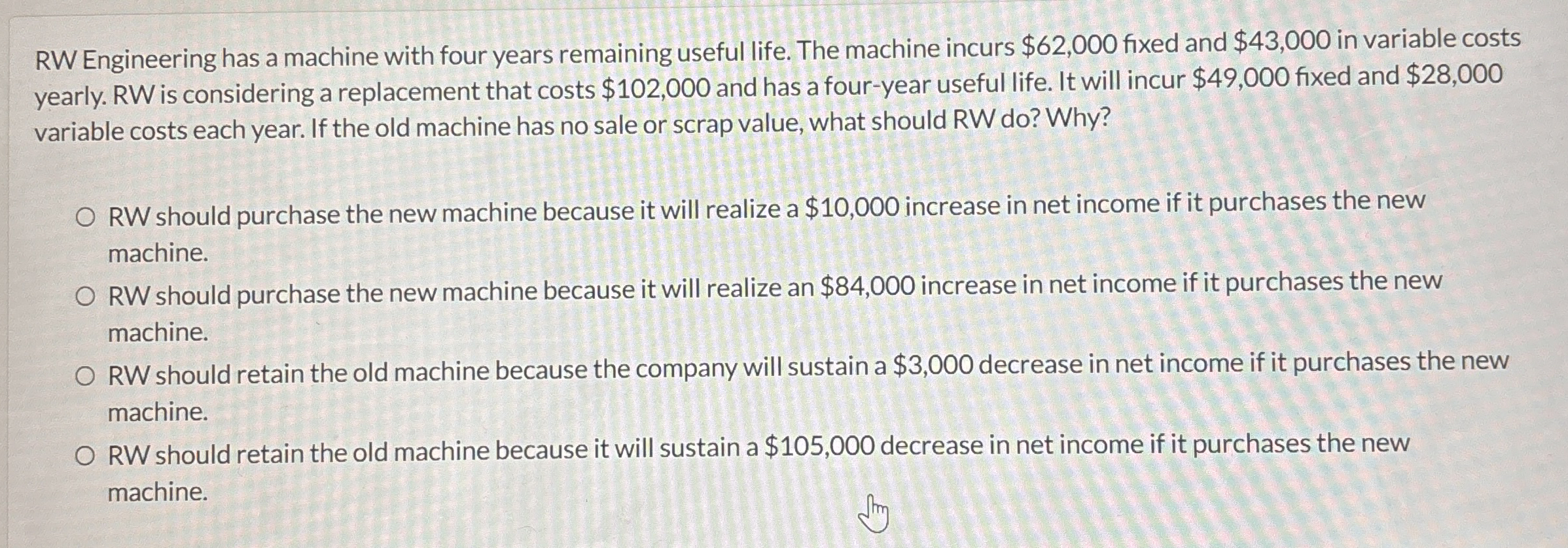 RW Engineering has a machine with four years