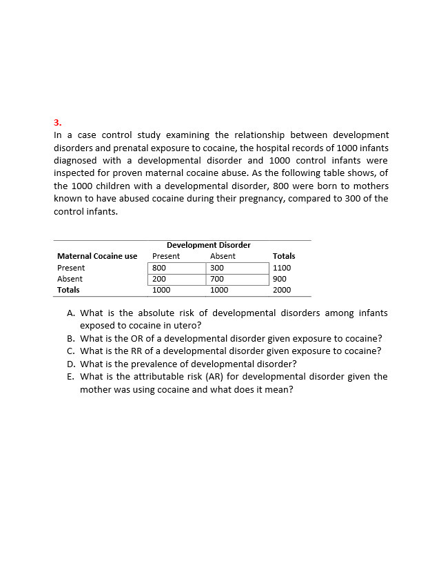 3. In a case control study examining the