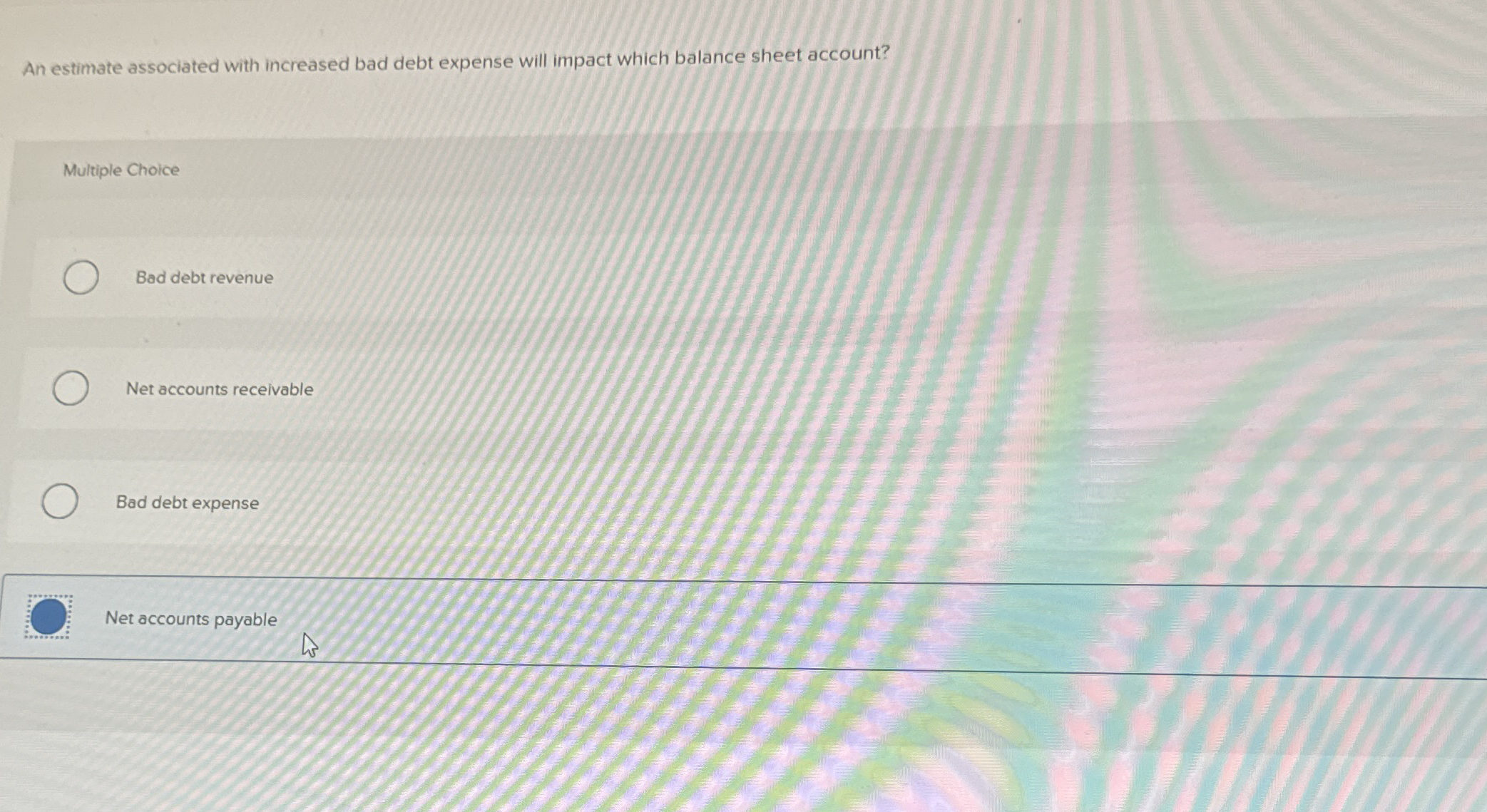 An estimate associated with increased bad debt