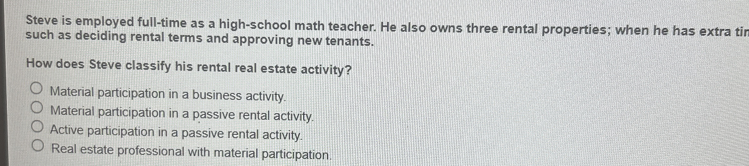 Steve is employed full - time as a high - school