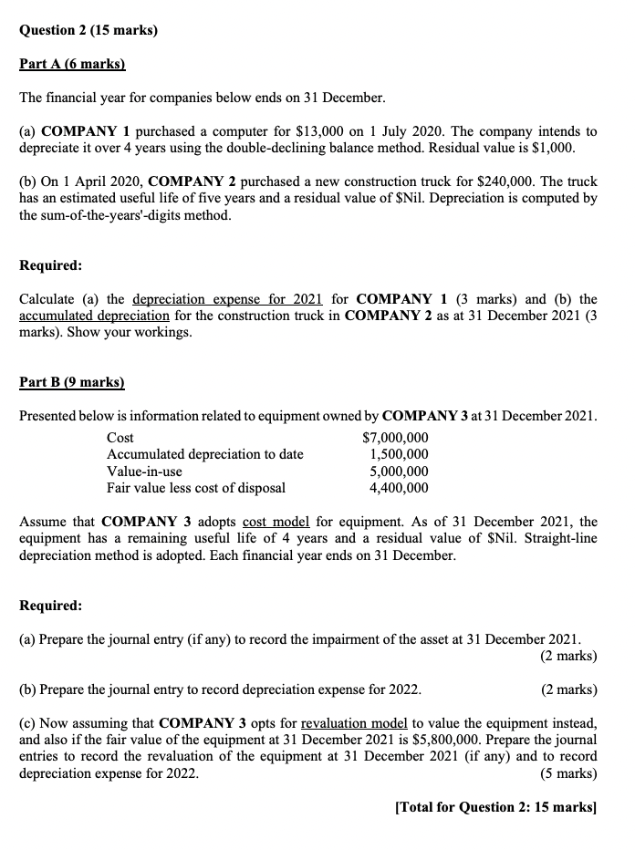 Question 2 (15 marks) Part A 6 marks The