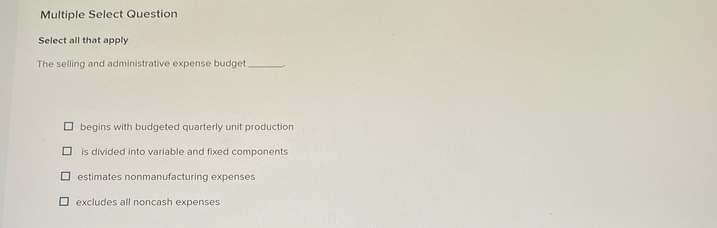 Multiple Select Question Select all that apply