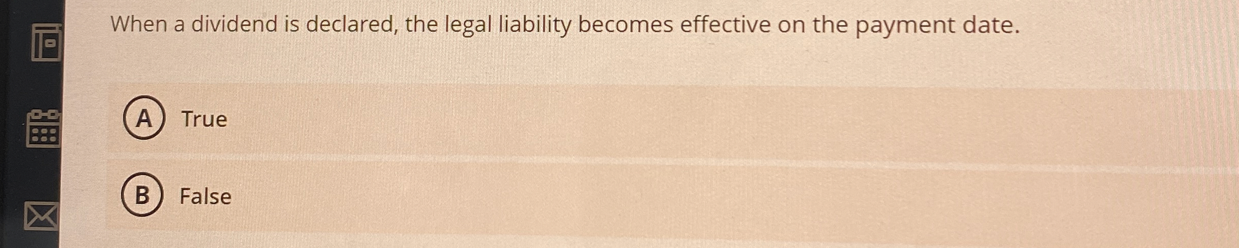 When a dividend is declared, the legal liability